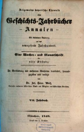 Allgemeine bayerische Chronik oder Geschichts-Jahrbücher : mit bes. Beziehung auf d. 19. Jh. ; e. Monatsschr. f. alle Stände, 7. 1848