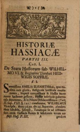 Johannis Adolphi Hartmanni, Hist. & Eloq. Prof. P. O. Historia Hassiaca : Auditorium Usibus In Compendium Redacta, Eiusque Pars .... 3, Historiam Hassiae Ab Anno MDCL. Usque Ad Finem Imperii Caroli I. Et Ernesti Ludovici Complexa