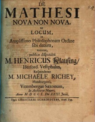 De Mathesi Nova Non Nova : ut Locum, in Amplissimo Philosophorum Ordine sibi datum, tueatur