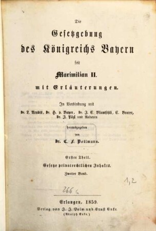 Die Gesetzgebung des Königreichs Bayern seit Maximilian II. : mit Erläuterungen. 1,2, Gesetze privatrechtlichen Inhalts ; Bd. 2