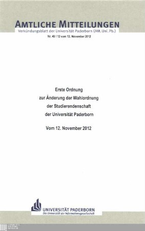 Erste Ordnung zur Änderung der Wahlordnung der Studierendenschaft der Universität Paderborn : vom 12. November 2012