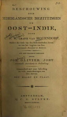 Beschouwing der nederlandische bezittingen in Oost-Indie : vermeerderd met eene inleiding en vele aanteekeningen van den auteur. Met kt. en pl.