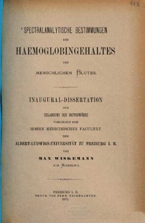 Spectralanalytische Bestimmungen des Haemoglobingehaltes des menschlichen Blutes : Inaug.-Diss.
