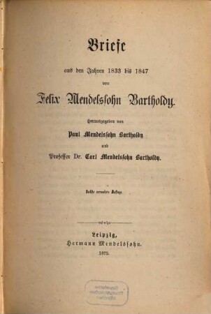 Briefe aus den Jahren 1830 bis 1847, 2. Briefe aus den Jahren 1833 bis 1847