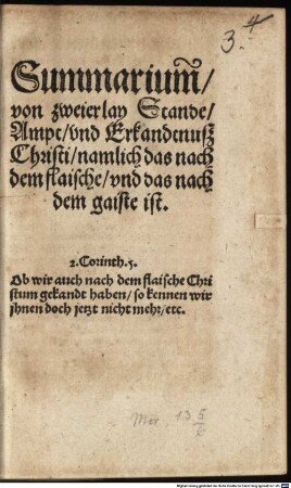 Summarium von zwaierley Stande, Ampt unnd Erkandtnuß Christi