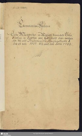 Chronologische Historie derer Marggrafen in Meißen, hernach Chur-Fürsten in Sachsen, von Conrado, dem großen an, biß auf Fridericum Augustum I. das ist von 1127. biß auf das Jahr 1733 - Mscr.Dresd.J.43.a