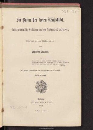 Im Banne der freien Reichsstadt : kulturgeschichtliche Erzählung aus dem 15. Jahrhundert : für das reifere Mädchenalter