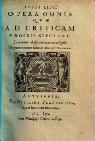 Ivsti Lipsi opera omnia qvae ad criticam proprie spectant