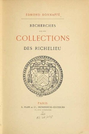 Recherches sur les collections des Richelieu