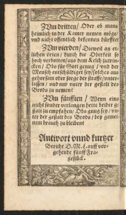 Antwort unnd kurtzer Bericht D. M. L. auff vorgehende fünff Fragestück.