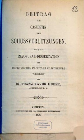 Beitrag zur Casuistik der Schussverletzungen