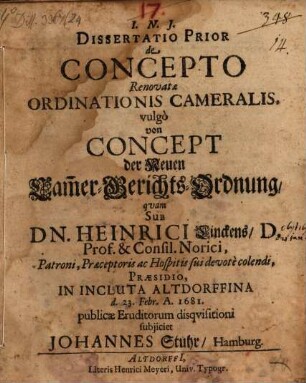 Dissertatio prior de concepto renovatae ordinationis cameralis, vulgo Concept der neuen Cammer-Gerichts-Ordnung