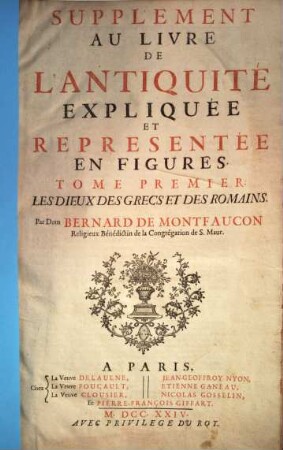 L' antiquité expliquée et représentée en figures, [6]. Supplement ... 1 ; Les dieux des Grecs et des Romains