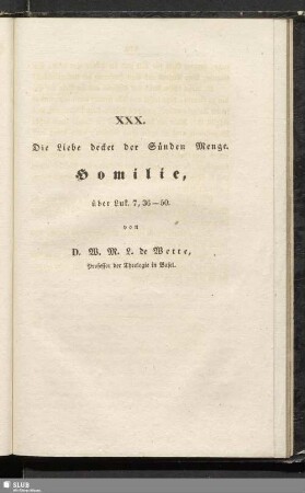 XXX. Die Liebe decket der Sünden Menge. Homilie über Luk. 7, 36-50