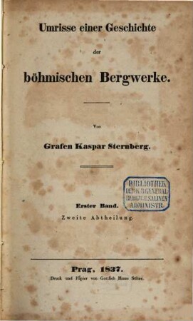 Umrisse einer Geschichte der böhmischen Bergwerke, 1,2