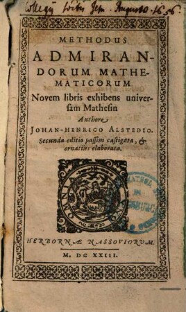 Methodus admirandorum mathematicorum : novem libris exhibens universam Mathesin
