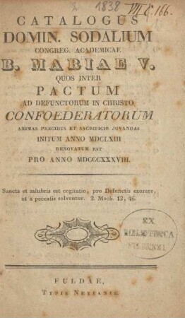 1838: Catalogus domin. sodalium Congreg. Academicae B. Mariae V. quos inter pactum, ad defunctorum in Christo confoederatorum animas precibus et sacrificio juvandas