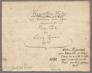 Hugenotten Walzer, pf, G-Dur - BSB Mus.Schott.Ha 4364 : [title page, p. 1] Hugenotten-Walzer // [publisher's addition: " mit Introduction und Coda"] // nach Melodieen dieser Oper // componirt für das // Piano-Forte // von // Ludwig Spamer. // Op. 15.