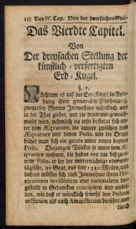 Das Vierdte Capitel. Von Der dreyfachen Stellung der künstlich-verfertigten Erd-Kugel