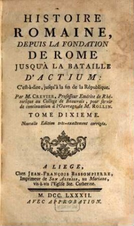 Histoire romaine : Depuis La Fondation De Rome Jusqu'à La Bataille D'Actium, C'est-à-dire, jusqu'à la fin de la République, 10