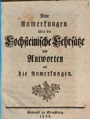 Neue Anmerkungen über die Lochsteinische Lehrsätze und Antworten auf die Anmerkungen