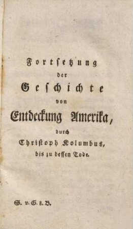 Sammlung anmuthiger und wahrhafter Geschichten, zur Bildung der Rechtschaffenheit und Tugend : aus größern Werken und fremden Sprachen zusammengetragen, 8
