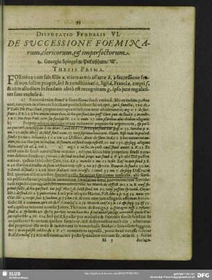 Disputatio Feudalis VI. De Successione Foeminarum, clericorum, & imperfectorum : [Resp.] Georgio Spiegel zu Pickelßheim