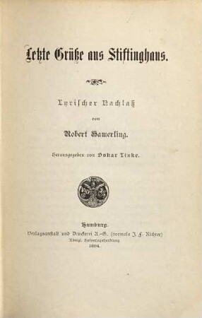 Letzte Grüße aus Stiftinghaus : lyrischer Nachlaß