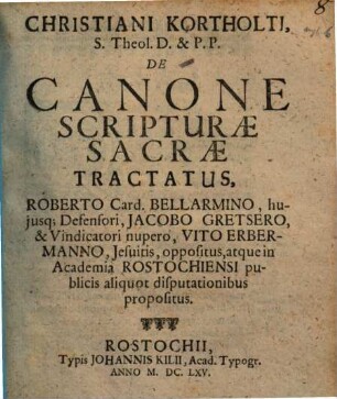 Christiani Kortholti ... De Canone Scripturae Sacrae Tractatus