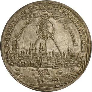 Medaille von Johann Elers auf Friedrich Wilhelm von Brandenburg und seine Huldigung in der Stadt Magdeburg, 1681