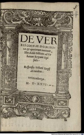 De verbis Coenae Dominicae & opinionum varietate Theobaldi Billicani ad urbanum Regium epistola