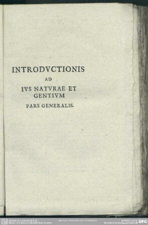 Introductionis Ad Ius Naturae Et Gentium, Pars Generalis