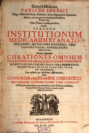 Universa medicina tam theoretica quam practica : [Opera medica theoretico-practica]