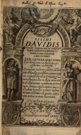 Psalmi Davidis : variis calendariis Hebraeo, Syro, Graeco, Latino argumentis et commentariis instructi. 1.