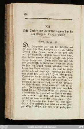 XII. Jesu Verhör und Verurtheilung vor dem hohen Rathe in Kaiphas Hause.