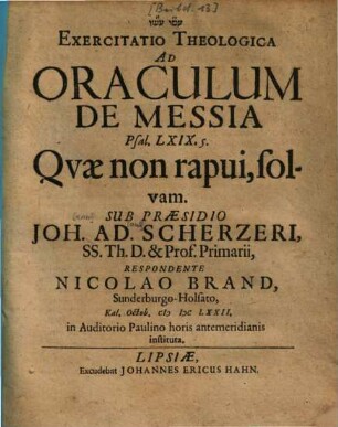 Exercitatio theologica ad oraculum de Mehsia Psal. LXIX, 5 : Quae non rapui soloam