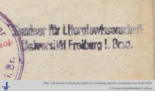 [Provenienz]: Albert-Ludwigs-Universität Freiburg, Seminar für Liturgiewissenschaft