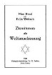 Zionismus als Weltanschauung / von Max Brod u. Felix Weltsch