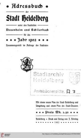 Adreßbuch der Stadt Heidelberg: Adressbuch der Stadt Heidelberg nebst den Stadtteilen Neuenheim und Schlierbach für das Jahr 1902