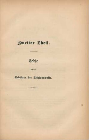 Zweiter Theil. Gesetze über die Gebühren der Rechtsanwalte