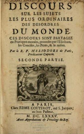 Discours sur les sujets les plus ordinaires des desordres du monde ..., 2