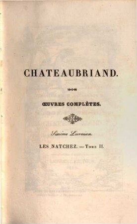 Oeuvres complètes de Chateaubriand. 20, Les Natchez : tome 2