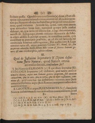 III. Quid de Justiniani Imperatoris & Ulpiani definitione Juris Naturae, quod Natura omnia animalia docuit, censendum fit?