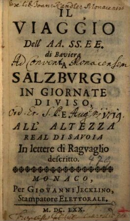 Il Viaggio dell'AA.SS.EE. di Baviera à Salzburgo