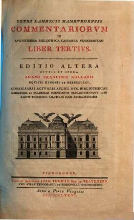 Petri Lambecii Hamburgensis Commentariorum de Augustissima Bibliotheca Caesarea Vindobonensi liber .... 3