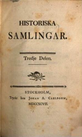 Historiska samlingar. 3. 1797