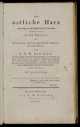 Abt. 1: Der östliche Harz mineralogisch und bergmännisch betrachtet.. Abt. 1