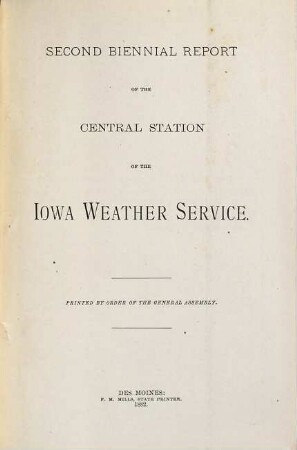 Biennial report of the Central Station of the Iowa Weather Service. 2. 1882