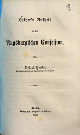 Luther's Antheil an der Augsburgischen Confession