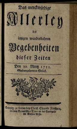 Den 30. Mertz. 1751. Siebenzehentes Stück.